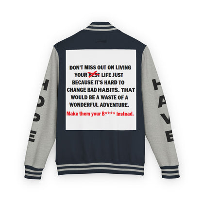 The Survivor Have Hope Inspired Unisex Heavyweight Letterman Jacket - Empowering Message "Make them your B**** instead." Comes in many color variants!