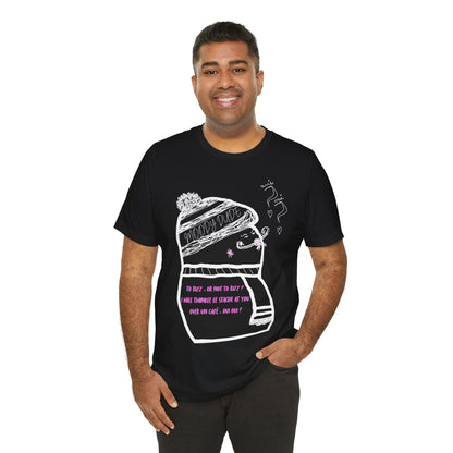 Pink Font  "I will twinkle le stache at you over un cafe, oui oui?" -Rizz ( Coffee ) Monster Unisex Jersey Short Sleeve Tee