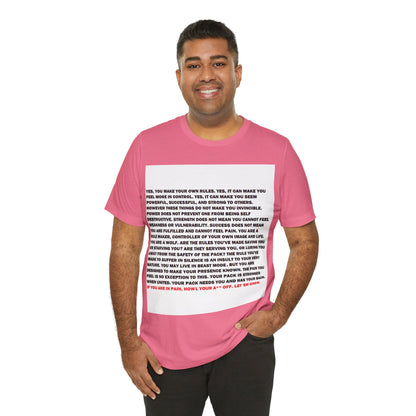 Rule Maker Motivational Messaging Variants are in Pink, Red, Cream, Yellow, Orange, and Brown "IF YOU ARE IN PAIN, HOWL YOUR A** OFF. LET 'EM KNOW." Unisex Jersey Short Sleeve Tee (Color Group 2of4)
