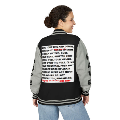 Ride-Or-Die Have Hope Inspired Unisex Heavyweight Letterman Jacket - Empowering Message "YOU'VE F****** GOT THIS." Comes in many color variants!