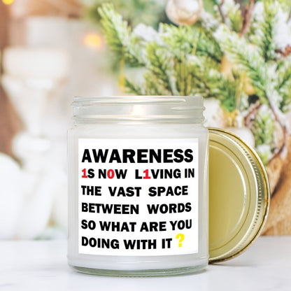 Awareness:  "so what are you doing with it?" Soy Wax Motivational Candle Clear Jar 9oz