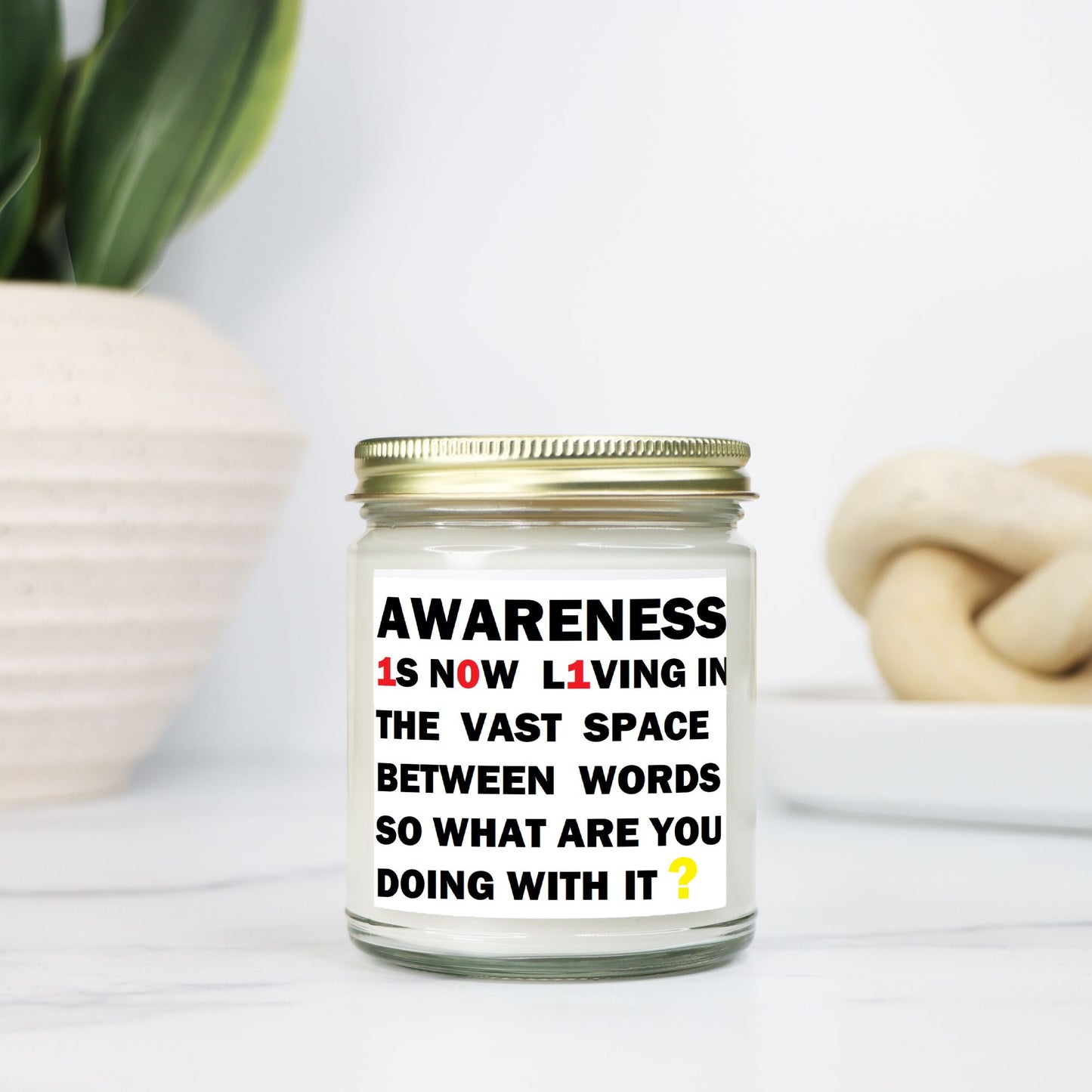 Awareness:  "so what are you doing with it?" Soy Wax Motivational Candle Clear Jar 9oz