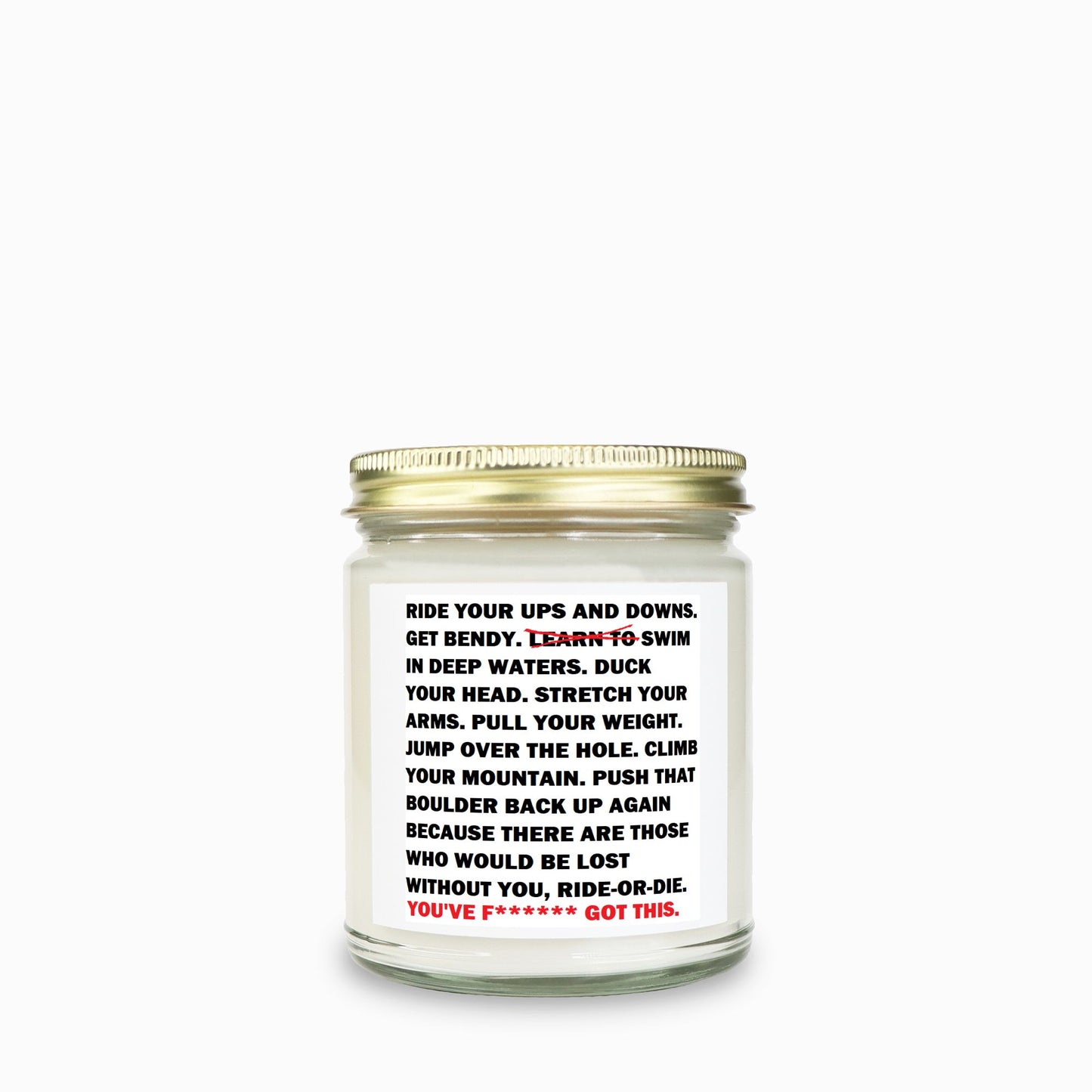 Ride-Or-Die:  "You've F****** got this!" Soy Wax Motivational Candle Clear Jar 9oz